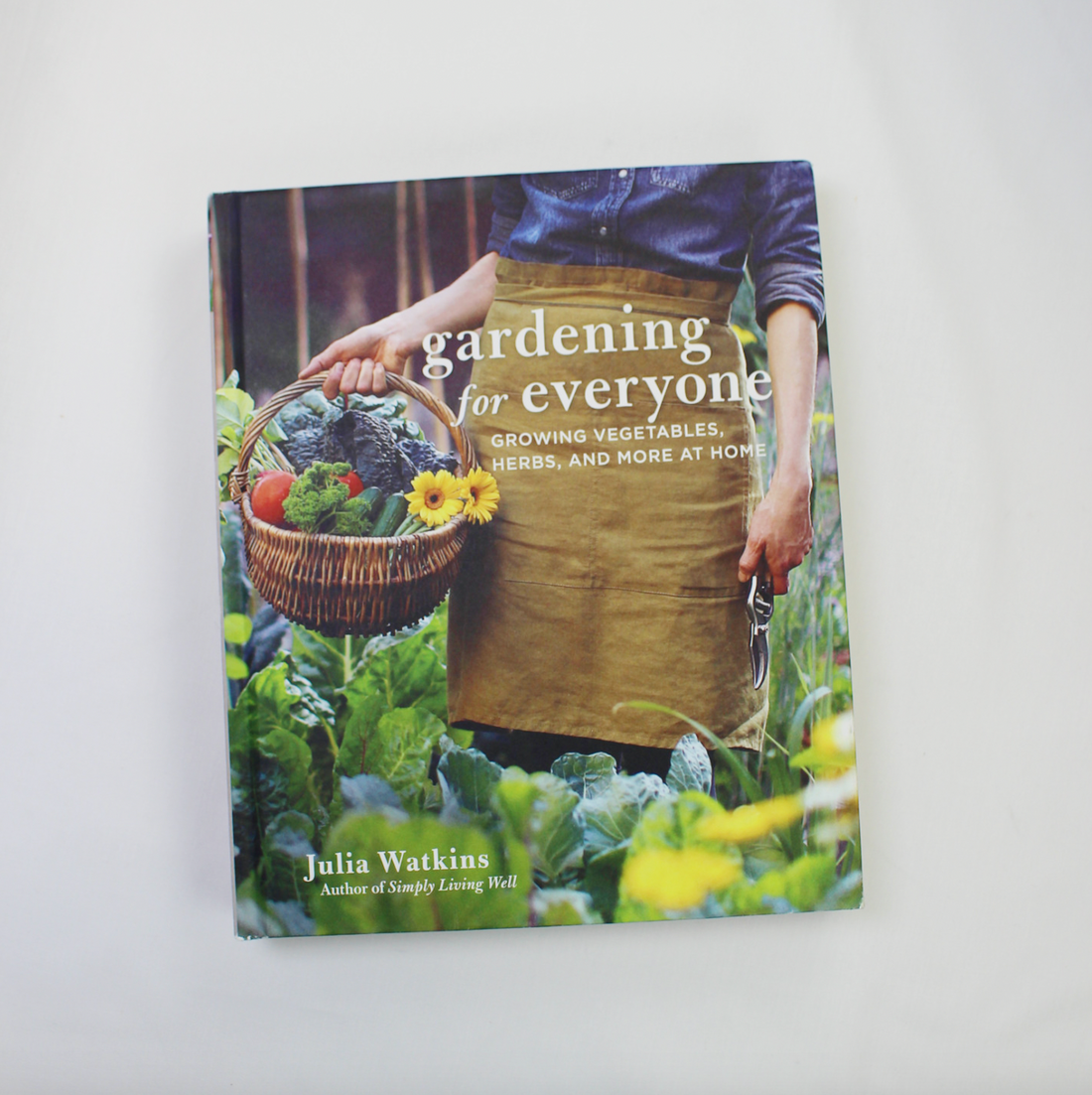 Gardening for Everyone - Julia Watkins